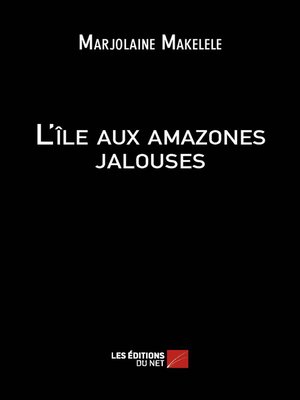 cover image of L'île aux amazones jalouses